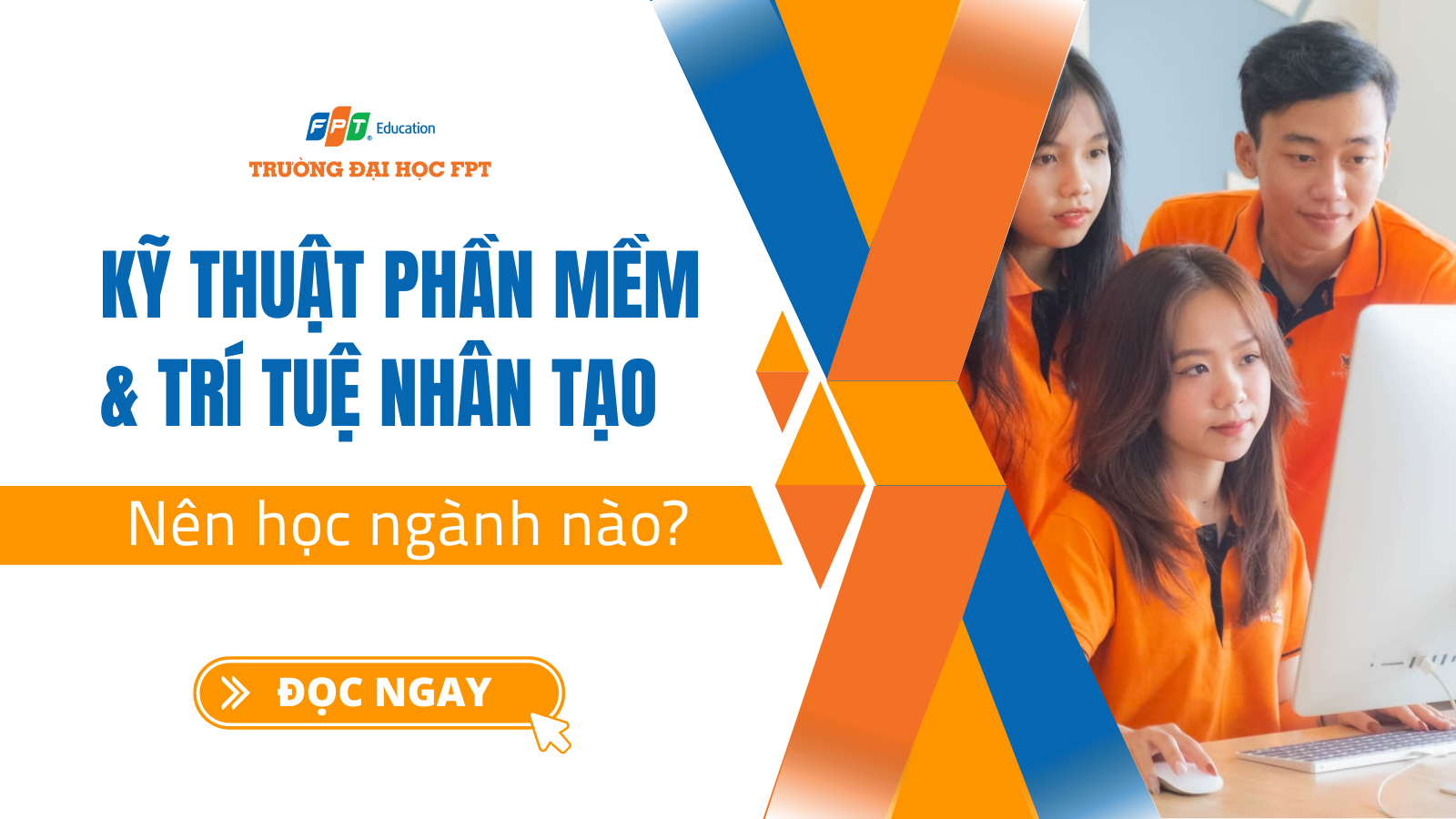 Kỹ thuật phần mềm và Trí tuệ nhân tạo - Nên chọn học ngành nào? - Đại ...